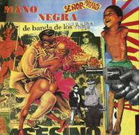 Mano Negra : Senor Matanza